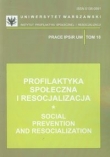 Profilaktyka społeczna i resocjalizacja tom 18