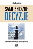 Same słuszne decyzje