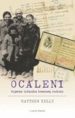 Ocaleni. Wojenna tułaczka kresowej rodziny