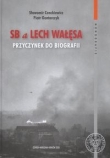 SB a Lech Wałęsa Przyczynek do biografii