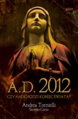 A.D. 2012 Czy nadchodzi koniec świata