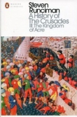 A Historyof the Crusades III The Kingdom of Acre