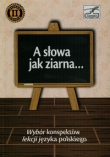 A słowa jak ziarna