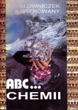 ABC chemii. Słowniczek ilustrowany