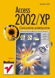 Access 2002/XP. Ćwiczenia praktyczne