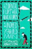 Accidental Further Adventures of Hundred Year-old Man