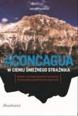 Aconcagua. W cieniu śnieżnego strażnika