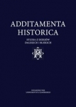 Additamenta Historica Studia z dziejów i bliskich