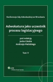 Adwokatura jako uczestnik procesu legislacyjnego t.5