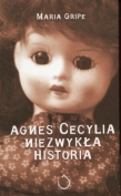Agnes Cecylia. Niezwykła historia