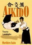 Aikido. Teoria i praktyka