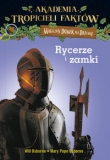 Akademia Tropicieli Faktów. Rycerze i zamki. Magiczny domek na drzewie