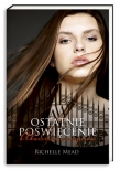 Akademia wampirów 6. Ostatnie poświęcenie