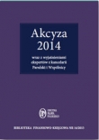 Akcyza 2014 wraz z wyjaśnieniami ekspertów kancelarii Parulski i Wspólnicy