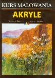 Kurs malowania. Akryle