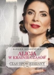 ALICJA W KRAINIE CZASÓW 2. Czas opowiedziany