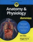 Anatomy and Physiology For Dummies