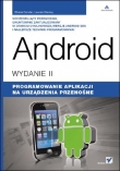 Android. Programowanie aplikacji na urządzenia przenośne. Wydanie II
