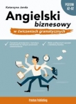 Angielski biznesowy w ćwiczeniach gramatycznych