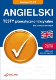 Angielski. Testy gramatyczno-leksykalne dla zaawansowanych