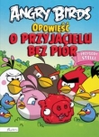 Angry Birds. Opowieść o przyjacielu bez piór