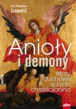 Anioły i demony Istoty duchowe w życiu chrześcijanina