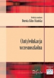 (Anty)edukacja wczesnoszkolna