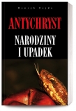 Antychryst. Narodziny i upadek