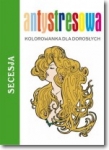 Antystresowa kolorowanka dla dorosłych. Secesja