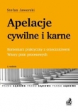 Apelacje cywilne i karne Komentarz oraz wzory pism procesowych
