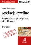 Apelacje cywilne Zagadnienia praktyczne akta i kazusy