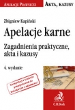 Apelacje karne. Zagadnienia praktyczne, akta i kazusy