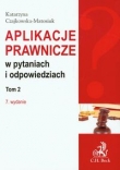 Aplikacje prawnicze w pytaniach i odpowiedziach t.2