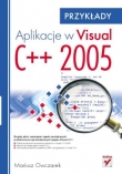Aplikacje w Visual C++ 2005. Przykłady