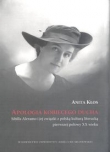 Apologia kobiecego ducha Sybilla Aleramo i jej związki z polską kulturą literacką pierwszej połowy