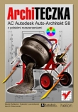 ArchiTECZKA. AC Autodesk Auto-Architekt S8 z polskimi rozszerzeniami