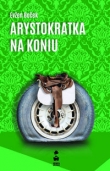 Arystokratka na koniu