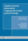Aspekty prawne planowania i zagospodarowania przestrzennego