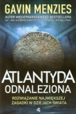 Atlantyda odnaleziona. Rozwiązanie największej zagadki w dziejach świata