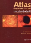 Atlas diagnostyki i terapii zwyrodnienia plamki związanego z wiekiem