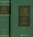 Aurea praxis aurea theoria tom 1-2