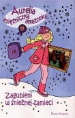 Aurelia. Księżniczka amazonka. Zagubieni w śnieżnej zamieci