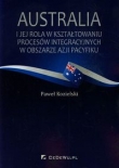 Australia i jej rola w kształtowaniu procesów integracyjnych w obszarze Azji i Pacyfiku