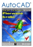 AutoCAD 13 i 13 PL dla Windows. Pierwsze kroki