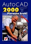 AutoCAD 2000. Pierwsze kroki