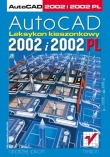 AutoCAD 2002 i 2002 PL. Leksykon kieszonkowy