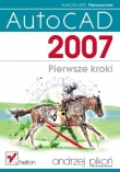 AutoCAD 2007. Pierwsze kroki