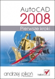 AutoCAD 2008. Pierwsze kroki