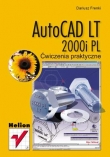 AutoCAD LT 2000i PL. Ćwiczenia praktyczne