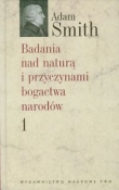 Badania nad naturą i przyczynami bogactwa narodów tom 1